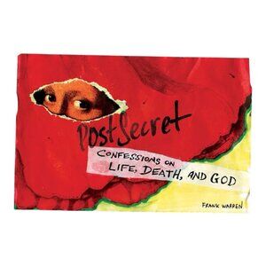 PostSecret: Confessions on Life, Death, and God by Frank Warren Hardcover